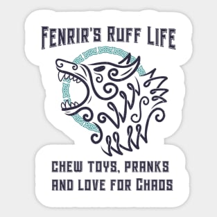 Fenrir´s ruff life: Chew toys, pranks and love for chaos Sticker